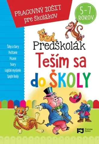 Príprava do školy, pracovné zošity Predškolák - Teším sa do školy