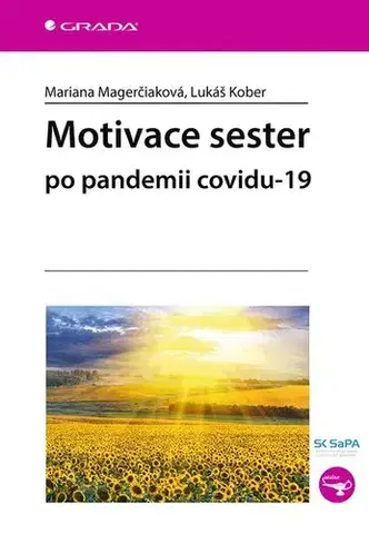Medicína - ostatné Motivace sester po pandemii covidu-19 - Mariana Magerčiaková,Lukáš Kober