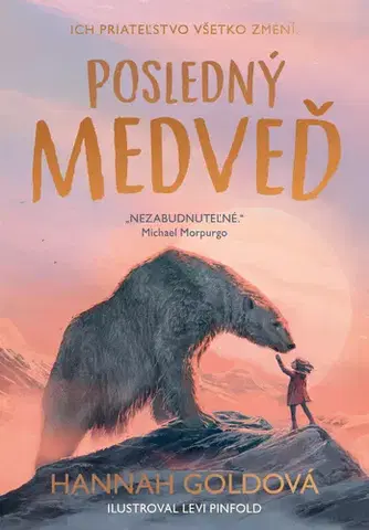 Pre deti a mládež - ostatné Posledný medveď - Hannah Gold,Adriana Oravcová