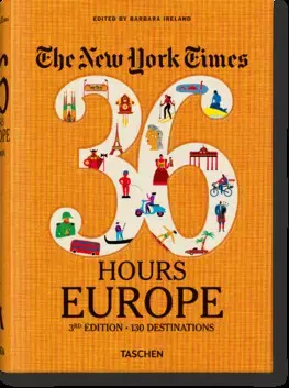 Sprievodcovia, mapy - ostatné NYT, 36h, Europe, 3rd Ed. - Barbara Ireland