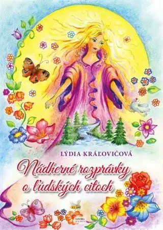 Rozprávky Nádherné rozprávky o ľudských citoch - Lýdia Kráľovičová