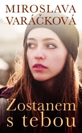 Young adults Zostanem s tebou - Miroslava Varáčková
