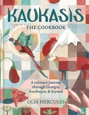 Národná kuchyňa - ostatné Kaukasis The Cookbook - Olia Hercules