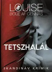 Detektívky, trilery, horory Tetszhalál - Louise Boije af Gennäs