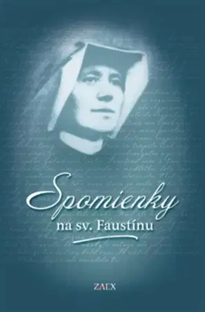 Kresťanstvo Spomienky na sv. Faustínu