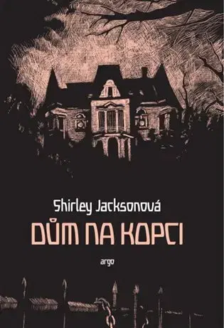 Detektívky, trilery, horory Dům na kopci - Shirley Jackson