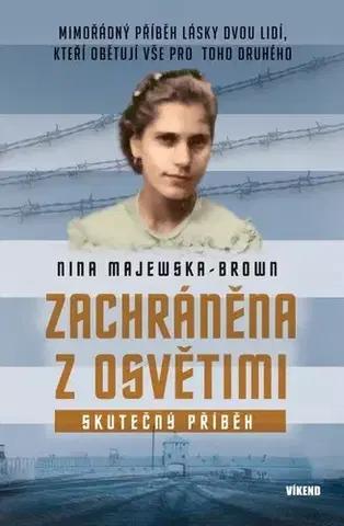 Skutočné príbehy Zachráněna z Osvětimi - Nina Majewska-Brown