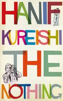 Cudzojazyčná literatúra The Nothing - Hanif Kureishi