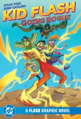 Beletria - ostatné Kid Flash: Going Rogue - Jerry Gaylord,Steve Foxe