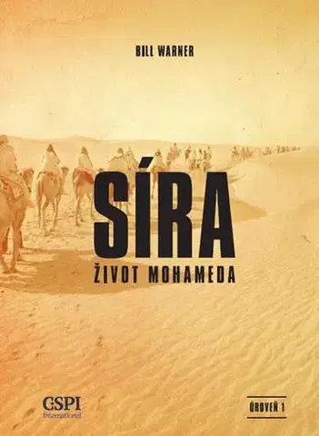 Historické romány Síra - Život Mohameda - Bill Warner