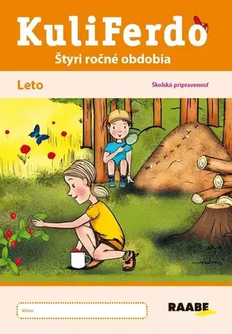 Pre predškolákov Kuliferdo Leto - Školská pripravenosť PZ - Hana Nádvorníková,Noemi Keřkovská,Jana Pechancová