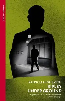 Detektívky, trilery, horory Ripley Under Ground - Patricia Highsmith