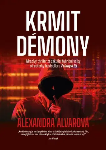 Detektívky, trilery, horory Krmit démony, 2. vydání - Alexandra Alvarová