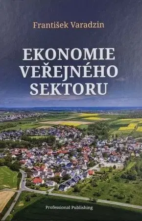 Ekonómia, manažment - ostatné Ekonomie veřejného sektoru - František Varadzin