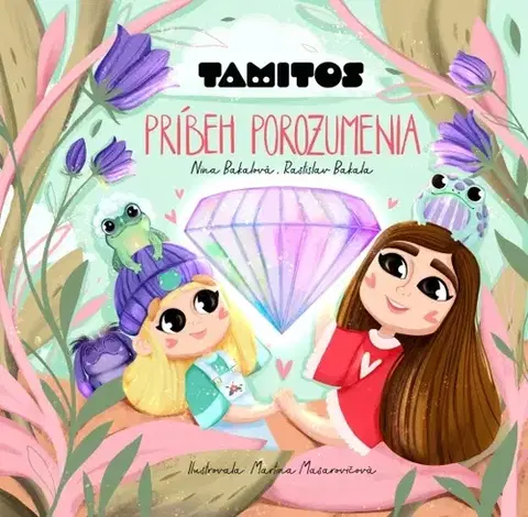 Pre deti a mládež - ostatné TAMITOS – Príbeh porozumenia - Nina Bakalová,Rastislav Bakala