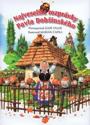 Rozprávky Najveselšie rozprávky Pavla Dobšinského - Pavol Dobšinský