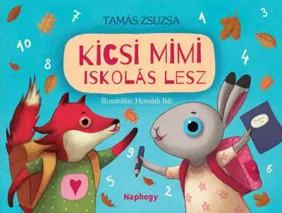 Rozprávky pre malé deti Kicsi Mimi iskolás lesz - Zsuzsa Tamás