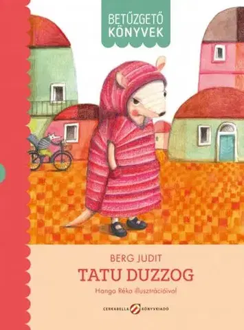 Rozprávky Tatu duzzog - Betűzgető könyvek - Judit Berg