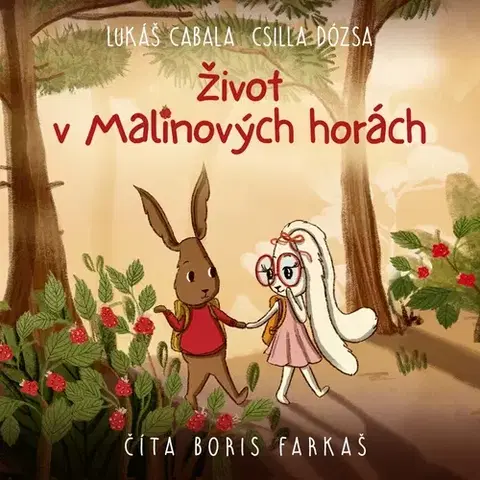 Rozprávky Wisteria Books a SLOVART Život v Malinových horách