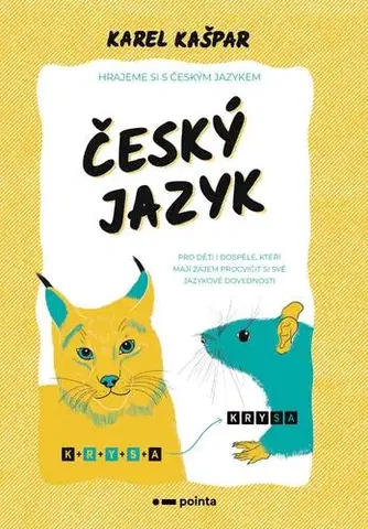 Encyklopédie pre deti a mládež - ostatné Český jazyk - Karel Kašparovský