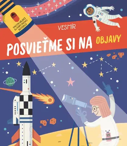 Pre deti a mládež - ostatné Posvieťme si na objavy Vesmír