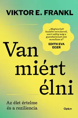 Psychológia, etika Van miért élni - Frankl Viktor E