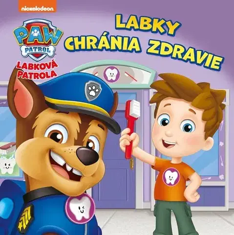 Rozprávky Labková patrola: Labky chránia zdravie - Kolektív autorov,Kolektív autorov,Veronika Baluchová