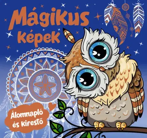 Maľovanky pre dospelých Mágikus képek - Álomnapló és kifestő