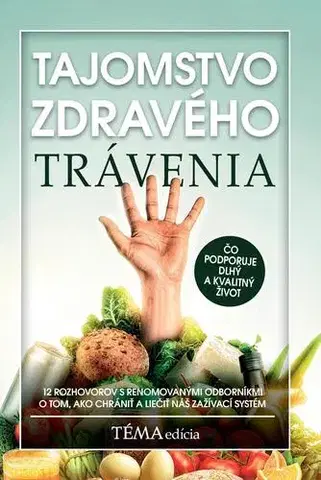 Alternatívna medicína - ostatné Tajomstvo zdravého trávenia