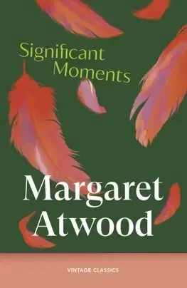 Svetová beletria Significant Moments - Margaret Atwoodová
