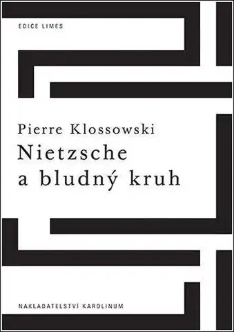 Filozofia Nietzsche a bludný kruh - Pierre Klossowski