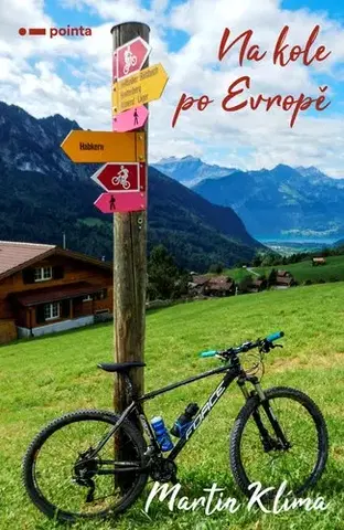 Cestopisy Na kole po Evropě - Martin Klíma