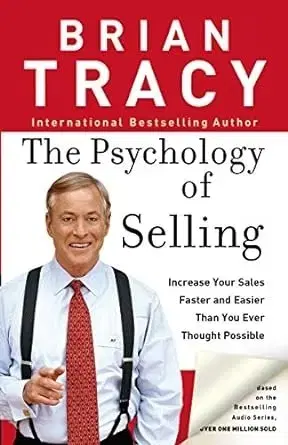 Podnikanie, obchod, predaj The Psychology of Selling - Brian Tracy