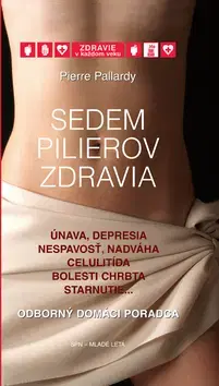 Zdravoveda, ochorenia, choroby Sedem pilierov zdravia - Pierre Pallardy
