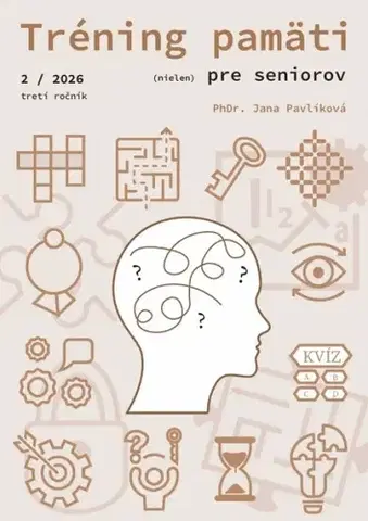 IQ testy, logika Tréning pamäti (nielen) pre seniorov 2/2026 - Jana Pavlíková