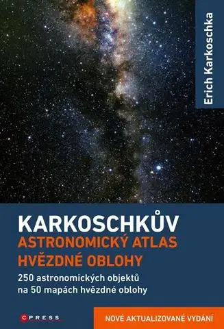 Astronómia, vesmír, fyzika Karkoschkův astronomický atlas hvězdné obloze, 3. vydání - Karkoschka Erich