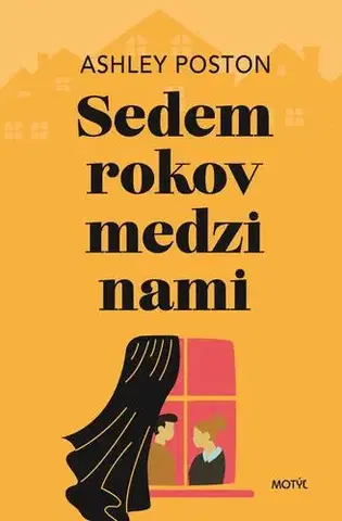 Romantická beletria Sedem rokov medzi nami - Ashley Poston
