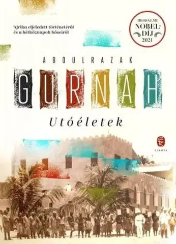 Svetová beletria Utóéletek - Abdulrazak Gurnah,Adrienn Neset