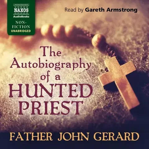 Biografie - ostatné Naxos Audiobooks The Autobiography of a Hunted Priest (EN)