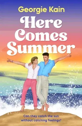 Romantická beletria Here Comes Summer - Georgie Kain