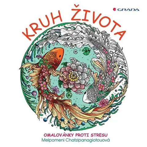 Maľovanky pre dospelých Kruh života - Melpomeni Chatzipanagiotouová