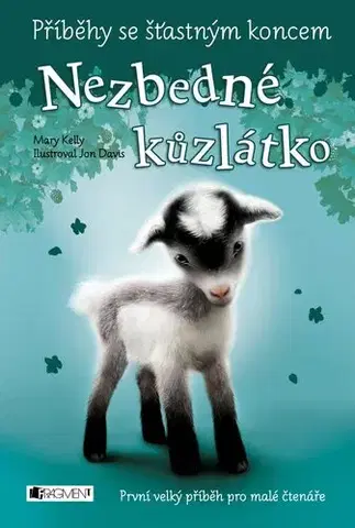 Pre deti a mládež - ostatné Příběhy se šťastným koncem: Nezbedné kůzlátko - Mary Kelly