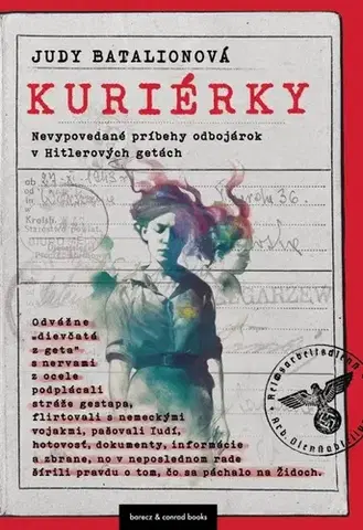 Skutočné príbehy Kuriérky - Judy Batalion