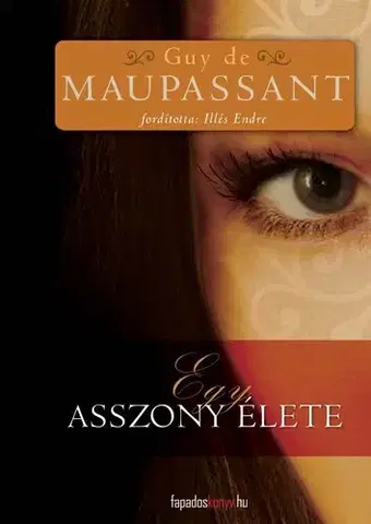 Svetová beletria Egy asszony élete - Guy de Maupassant