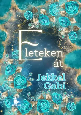 Historické romány Életeken át - (Különleges kiadás) - Gabi Jekkel