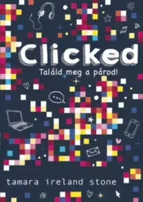 Dobrodružstvo, napätie, western Klikk – Találd meg a párod! - Tamara Ireland Stone