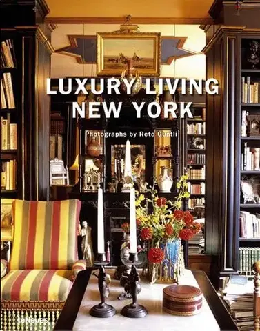 Cudzojazyčná literatúra Luxury Living New York - Reto Guntli