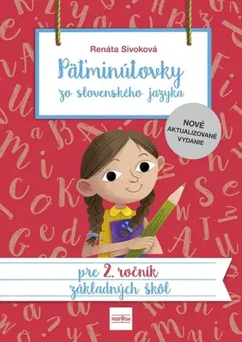 Slovenský jazyk Päťminútovky zo slovenského jazyka pre 2. ročník ZŠ, 3. vydanie - Renáta Sivoková