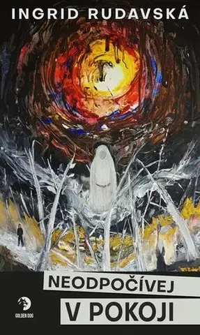 Sci-fi a fantasy Neodpočívej v pokoji - Ingrid Rudavská