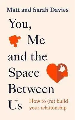 Partnerstvo You, Me and the Space Between Us - Sarah Davies,Matt Davies